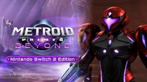 Should you pay the extra for Metroid Prime 4: Beyond Switch 2 version?