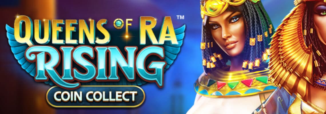 queens of ra rising coin collect slot
