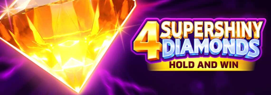 4 supershiny diamonds hold and win slot