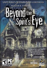 Last Half of Darkness: Beyond the Spirit’s Eye