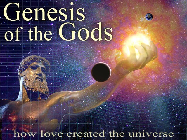 Genesis of the Gods