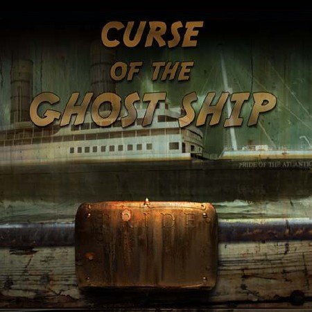 Curse of the Ghost Ship
