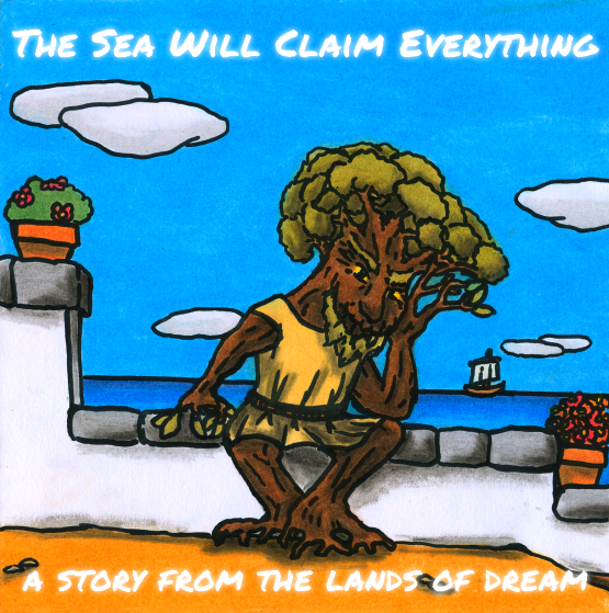 The Sea Will Claim Everything