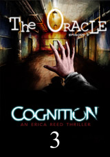 Cognition: An Erica Reed Thriller – Episode 3: The Oracle