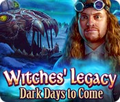 Witches’ Legacy: Dark Days to Come