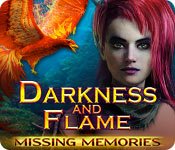 Darkness and Flame:Missing Memories