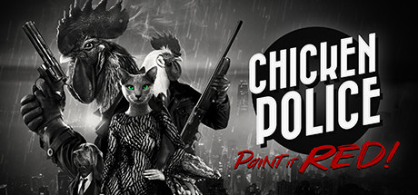 Chicken Police: Paint It RED!