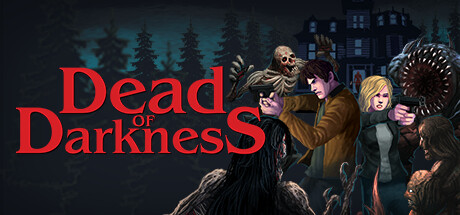 Dead of Darkness Dead of Darkness