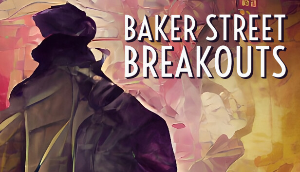 Baker Street Breakouts: A Sherlockian Escape Adventure