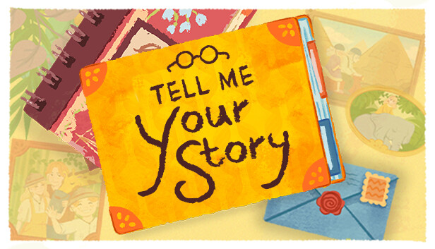 Tell Me Your Story