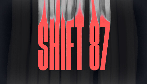 Shift 87