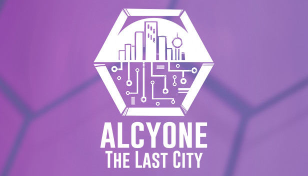 Alcyone: The Last City Alcyone: The Last City